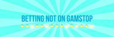 Top Sportsbooks Not on GamStop Your Guide to Alternative Betting