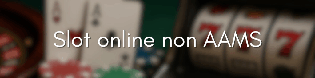 I migliori casino senza AAMS Scopri dove giocare online